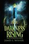 [Disciples of the Horned One: Soul Force Saga 01] • Darkness Rising · Disciples of the Horned One Volume One (Soul Force Saga Book 1)